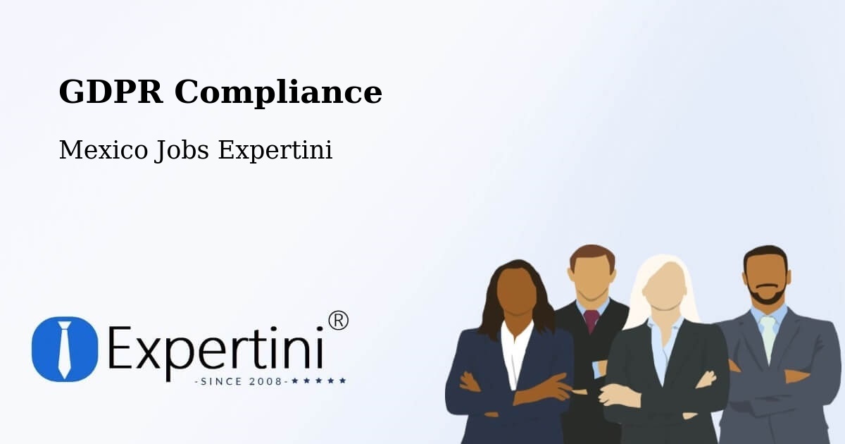EU GDPR Compliance Statement – Chilapa - Mexico Jobs Expertini