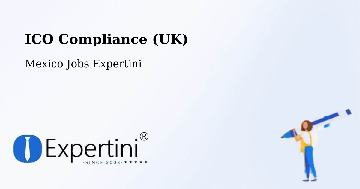 UK Data Protection & ICO Compliance – Chilapa - Mexico Jobs Expertini