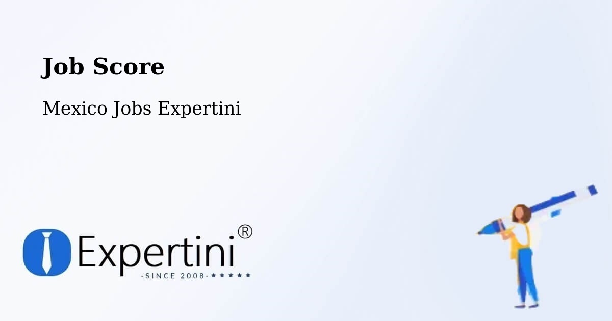 Job Score & Job Description Score Tool – Chilapa - Mexico Jobs Expertini